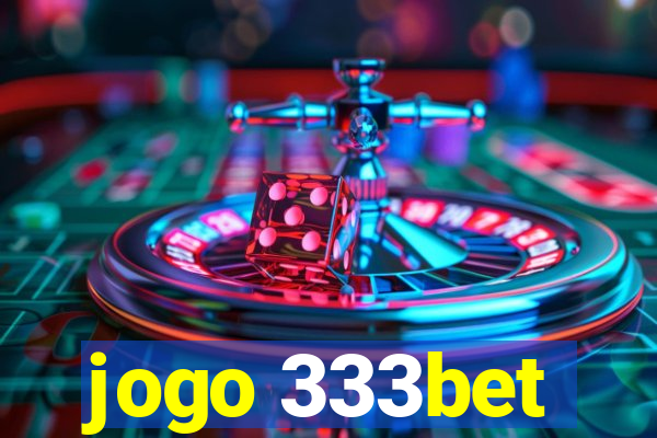 jogo 333bet